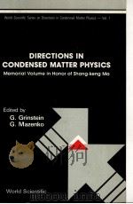 DIRECTIONS IN CONDENSED MATTER PHYSICS：MEMORIAL VOLUME IN HONOR OF SHANG-KENG MA（ PDF版）