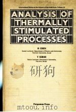 ANALYSIS OF THERMALLY STIMULATED PROCESSES     PDF电子版封面  0080229301  R.CHEN AND Y.KIRSH 