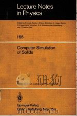 COMPUTER SIMULATION OF SOLIDS   1982  PDF电子版封面  3540115889  C.R.A.CATLOW AND W.C.MACKRODT 