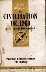 LA CIVILISATION DE 1960   1947  PDF电子版封面    JEAN FOURASTIE 