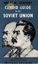 CANDID GUIDE TO THE SOVIET UNION ABRIDGED EDITION     PDF电子版封面    FRANCOIS BILLOUX 