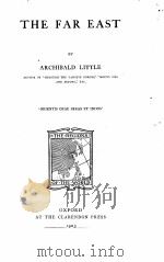 THE FAR EAST   1905  PDF电子版封面    ARCHIBALD LITTLE 