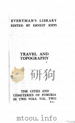 THE CITIES & CEMETERIES OF ETRURIA VOLUME II     PDF电子版封面    GEORGE DENNIS 