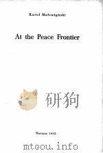 AT THE PEACE FRONTIER   1953  PDF电子版封面     