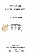 ENGLAND THEIR ENGLAND   1934  PDF电子版封面    A. G. MACDONELL AND CHRISTOPHE 