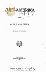 ZUID-AMERIKA   1920  PDF电子版封面    MR. W. J. VAN BALEN 