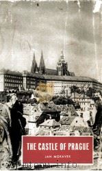 THE CASTLE OF PRAGUE   1951  PDF电子版封面    JAN MORAVEK 