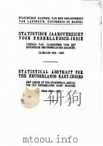 STATISTICAL ABSTRACT FOR THE NETHERLANDS EAST-INDIES YEAR 1922-1923 1ST PART.   1924  PDF电子版封面     