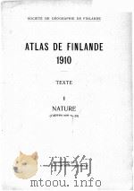 ATLAS DE FINLANDE 1910 TEXTE I NATURE (CARTES NOS 1-23)（1911 PDF版）