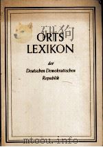 ORTS LEXIKON DER DEUTSCHEN DEMOKRATISCHEN REPUBLIK   1958  PDF电子版封面     