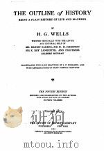 THE OUTLINE OF HISTORY THE FOURTH EDITION VOLUME FOUR   1922  PDF电子版封面    H.G.WELLS 