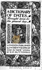 ADICTIONARY OF DATES BROUGHT DOWN FOR THE PRESENT DAY（1911 PDF版）