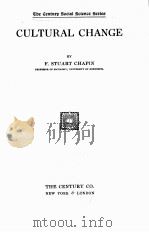 CULTURAL CHANGE   1928  PDF电子版封面    F. STUART CHAPIN 