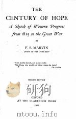 THE CENTURY OF HOPE SECOND EDITION   1921  PDF电子版封面    F. S. MARVIN 