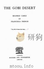 THE GOBI DESERT MILDERED CABLE WITH FRANCESCA FRENCH   1946  PDF电子版封面     