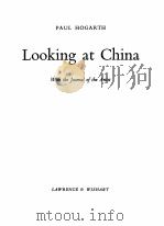 LOOKING AT CHINA WITH THE JOURNAL OF THE ARTIST     PDF电子版封面    PAUL HOGARTH 