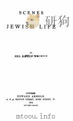 SCENES OF JEWISH LIFE   1904  PDF电子版封面    MRS. ALFRED SIDGWICK 