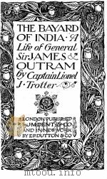 THE BAYARD OF INDIA     PDF电子版封面    CAPTAIN LIONEL J.TROTTER 