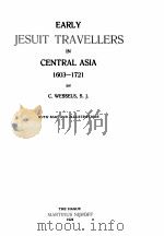 EARLY JESUIT TRAVELLERS IN CENTRAL ASIA 1603-1721（1924 PDF版）