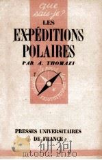 LES EXPEDITIONS POLAIRES   1948  PDF电子版封面    A.THOMAZI 