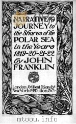 NARRATIVE OF A JOURNEY TO THE SHORES OF THE POLAR SEA IN THE YEARS 1819-20-21-22（1924 PDF版）