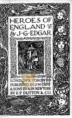 HEROES OF ENGLAND   1924  PDF电子版封面    J.G.EDGAR 