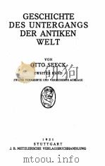 GESCHICHTE DES UNTERGANGS DER ANTIKEN WELT ZWEITER BAND   1921  PDF电子版封面    OTTO SEECK 