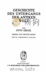 GESCHICHTE DES UNTERGANGS DER ANTIKEN WELT   1921  PDF电子版封面    OTTO SEECK 