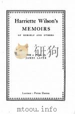 HARRIETTE WILSON‘S MEMOIRS OF HERSELF AND OTHERS   1929  PDF电子版封面     