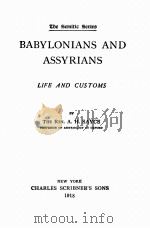 BABYLONIANS AND ASSYRIANS   1918  PDF电子版封面    A.H.SAYCE 
