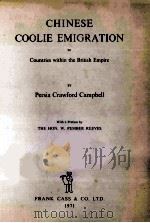 CHINESE COOLIE EMIGRATION TO COUNTRIES WITHIN THE BRITISH EMPIRE   1971  PDF电子版封面  0714620009   