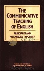 THE COMMUNICATIVE TEACHING OF ENGLISH：PRINCIPLES AND AN EXERCISE TYPOLOGY（ PDF版）