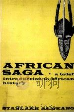 AFRICAN SAGA:A BRIEF INTRODUCTION TO AFRICAN HISTORY     PDF电子版封面     