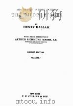 HISTORY OF EUROPE DURING THE MIDDLE AGES REVISED EDITION VOLUME Ⅰ   1900  PDF电子版封面    HENRY HALLAM 