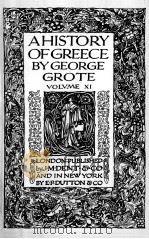A HISTORY OF GREECE VOLUME Ⅺ     PDF电子版封面    GEORGE GROTE 