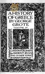 A HISTORY OF GREECE VOLUME Ⅳ     PDF电子版封面    GEORGE GROTE 