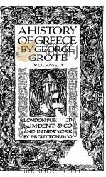 A HISTORY OF GREECE VOLUME Ⅹ     PDF电子版封面    GEORGE GROTE 