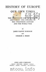 HISTORY OF EUROPE OUR OWN TIMES   1921  PDF电子版封面    JAMES HARVEY ROBINSON AND CHAR 