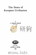 THE DAWN OF EUROPEAN CIVILIZATION   1925  PDF电子版封面     
