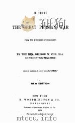 HISTORY OF THE GREAT PERSIAN WAR NEW EDITION   1875  PDF电子版封面    GEORGE W.COX 