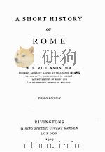 A SHORT HISTORY OF ROME THIRD EDITION   1909  PDF电子版封面    W.S.ROBINSON 