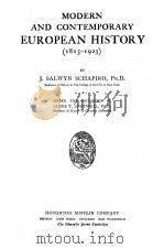 MODERN AND CONTEMPORARY EUROPEAN HISTORY （1815-1923）     PDF电子版封面    J.SALWYN SCHAPIRO 