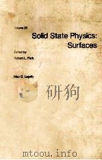 SOLID STATE PHYSICS：SURFACES  VOLUME 22     PDF电子版封面    ROBERT L.PARK，MAX G.LAGALLY 