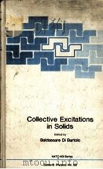 COLLECTIVE EXCITATIONS IN SOLIDS     PDF电子版封面  0306411965  BALDASSARE DI BARTOLO 