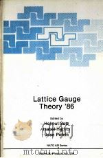 LATTICE GAUGE THEORY‘86（ PDF版）
