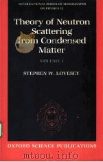 THEORY OF NEUTRON SCATTERING FROM CONDENSED MATTER  VOLUME 1  NUCLEAR SCATTERING     PDF电子版封面  0198520158  STEPHEN W.LOVESEY 