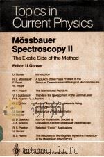 MOSSBAUER SPECTROSCOPY 2：THE EXOTIC SIDE OF THE METHOD   1981  PDF电子版封面  3540105190  U.GONSER 