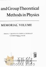 SPECTROSCOPIC AND GROUP THEORETICAL METHODS IN PHYSCICS  RACAH MEMORIAL VOLUME   1968  PDF电子版封面    F.BLOCH，S.G.COHEN，A.DE-SHALIT 