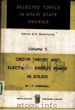 GROUP THEORY AND ELECTRONIC ENERGY BANDS IN SOLIDS（ PDF版）