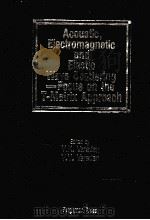 ACOUSTIC，ELECTROMAGNETIC AND ELASTIC WAVE SCATTERING：FOCUS ON THE T-MATRIX APPROACH（1979 PDF版）